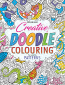 Creative Doodle Colouring - Patterns : Colouring Books for Peace and Relaxation Children Book By Dreamland Publications