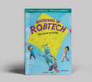Adventure of Robtech Robtech on The Roof  and other stories