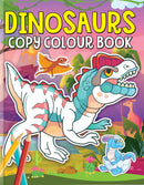 Dinosaurs Copy Colour Book : Colouring Book Children Book by Dreamland Publications