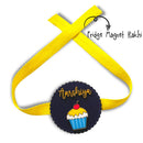 Fridge Magnet Rakhi - Cupcake  (Personalization available)