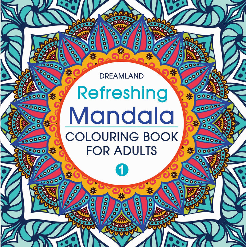 Refreshing Mandala- Colouring Book for Adults Book 1 : Colouring Books for Peace and Relaxation Children Book By Dreamland Publications 9789350897607