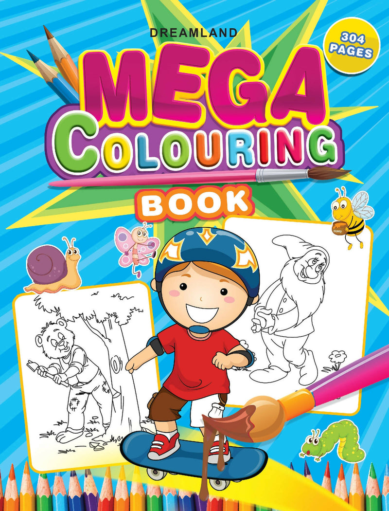 Mega Colouring Book : Drawing, Painting & Colouring Children Book By Dreamland Publications 9789350891810