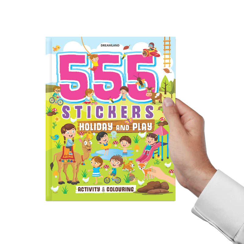 555 Stickers, Holiday and Play Activity and Colouring Book : Interactive & Activity Children Book by Dreamland Publications