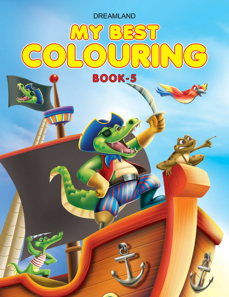 My Best Colouring Book - 5 : Drawing, Painting & Colouring Children Book By Dreamland Publications 9789350893173