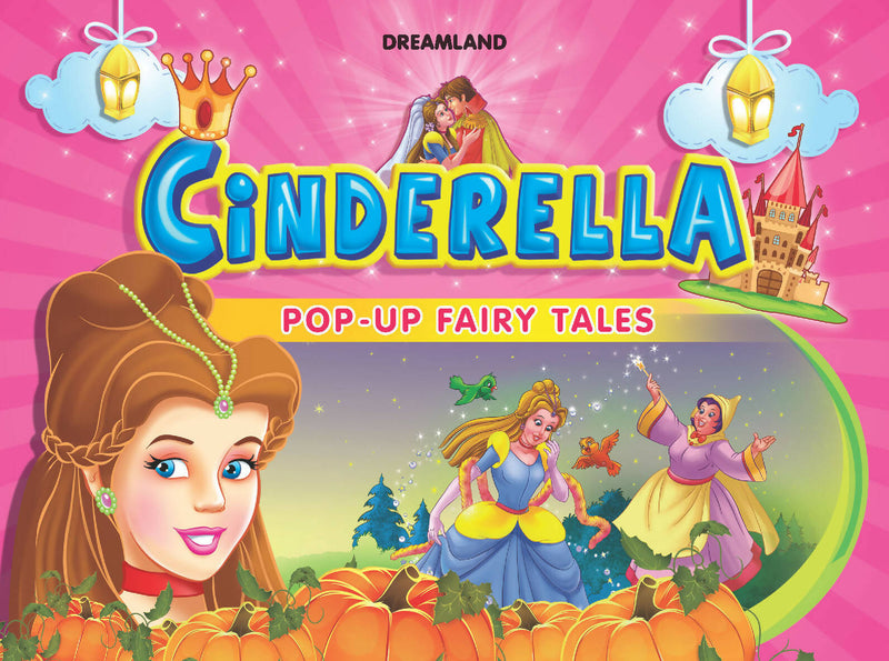 Pop-Up Fairy Tales - Cindrella : Story books Children Book By Dreamland Publications