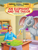 An Elephant And The Tailor - Book 14 (Famous Moral Stories from Panchtantra) : Story books Children Book By Dreamland Publications