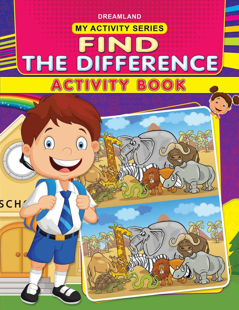 My Activity- Find the Difference Activity Book : Interactive & Activity Children Book By Dreamland Publications 9789350898871