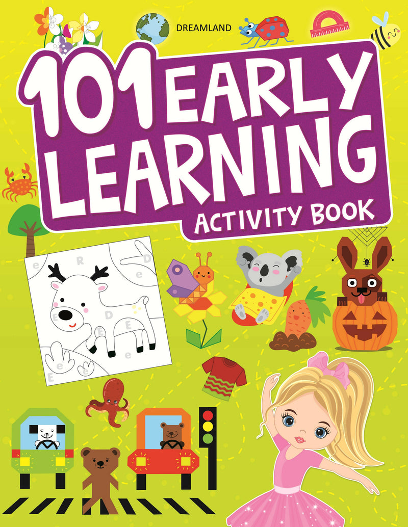 101 Early Learning Activity Book : Interactive & Activity Children Book By Dreamland Publications