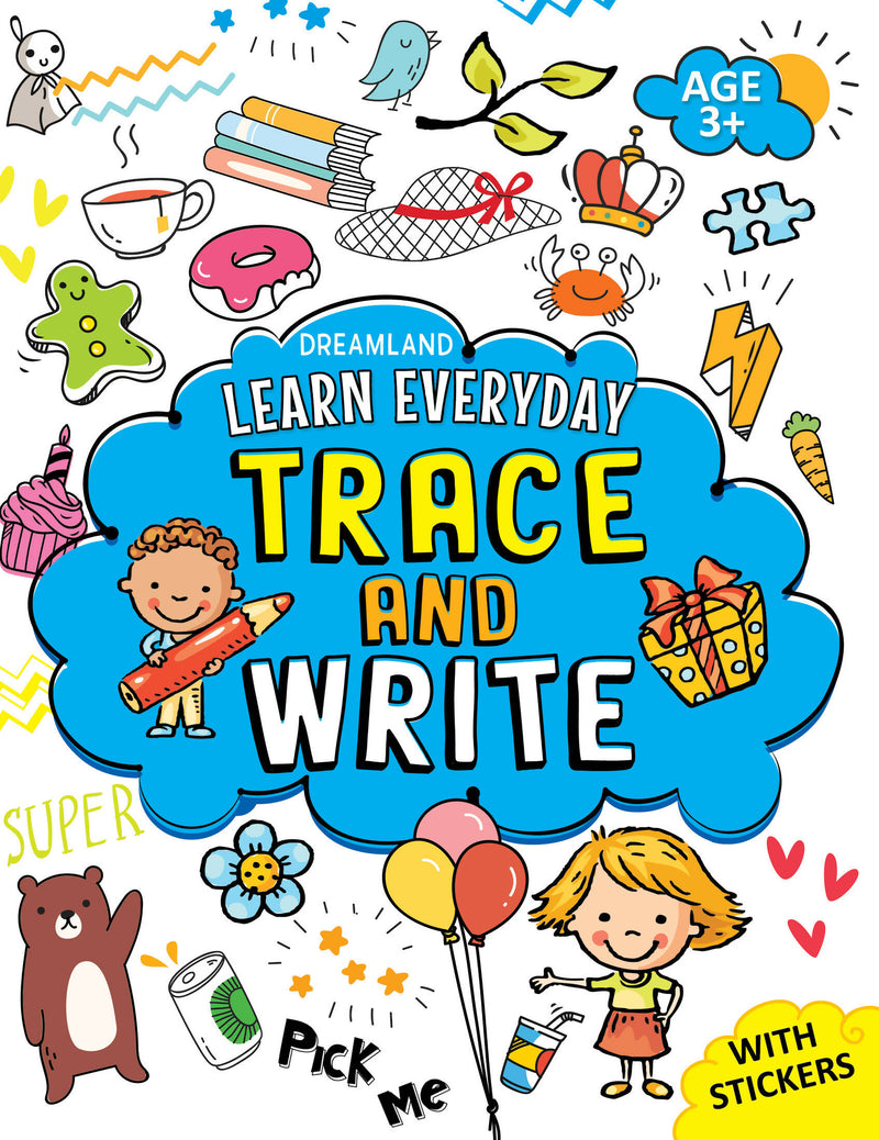 Learn Everyday Trace and Write- Age 3+ : Interactive & Activity Children Book By Dreamland Publications 9789388371544