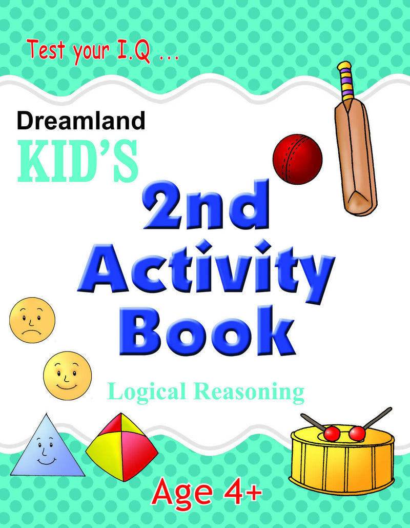 Kid's 2nd Activity Book - Logic Reasoning : Interactive & Activity Children Book By Dreamland Publications 9788184513738