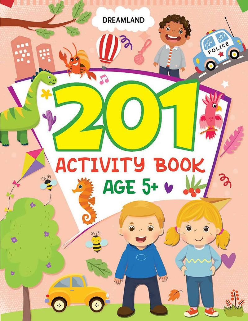 201 Activity Book Age 5+ : Interactive & Activity Children Book By Dreamland Publications