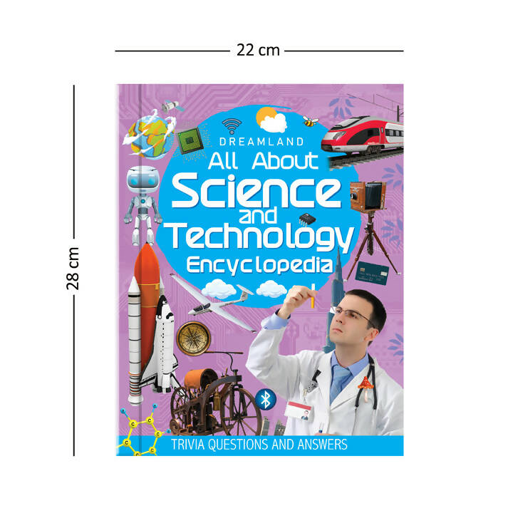 Science and Technology Encyclopedia for Children Age 5 - 15 Years- All About Trivia Questions and Answers : Reference Children Book by Dreamland Publications