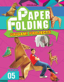 Paper Folding Part 5 : Interactive & Activity Children Book by Dreamland Publications 9781730158308