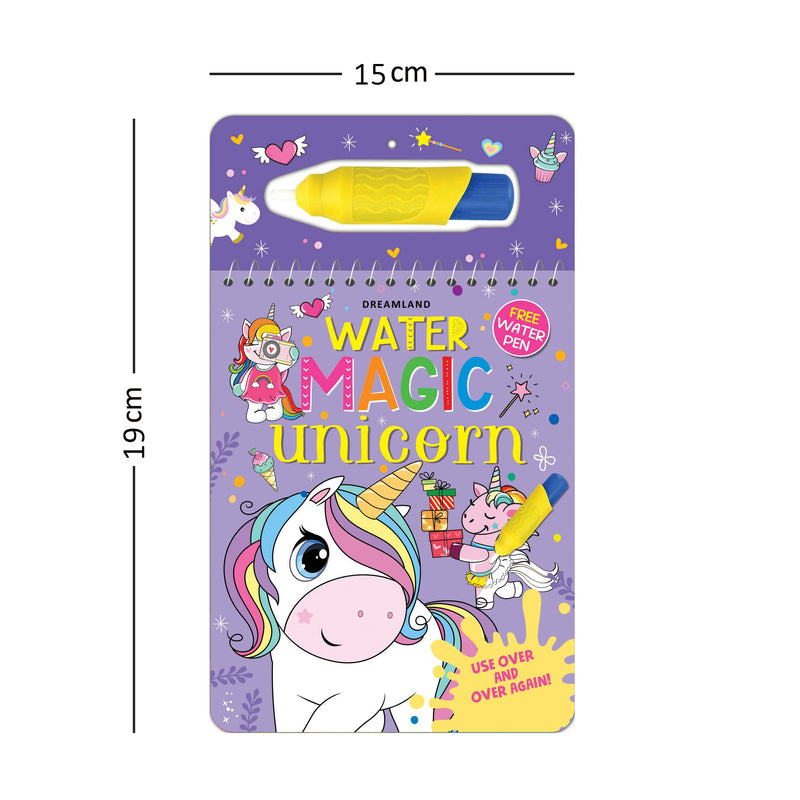 Water Magic Unicorn- With Water Pen - Use over and over again : Children Drawing, Painting & Colouring by Dreamland Publications