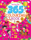 365 Colouring Book : Drawing, Painting & Colouring Children Book By Dreamland Publications