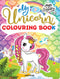 My Unicorn Colouring Book for Children Age 2 -7 Years : Drawing, Painting & Colouring Children Book by Dreamland Publications