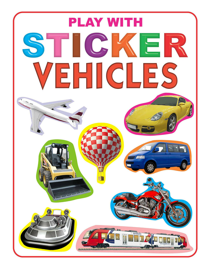 Play With Sticker - Vehicles : Early Learning Children Book By Dreamland Publications 9788184514919