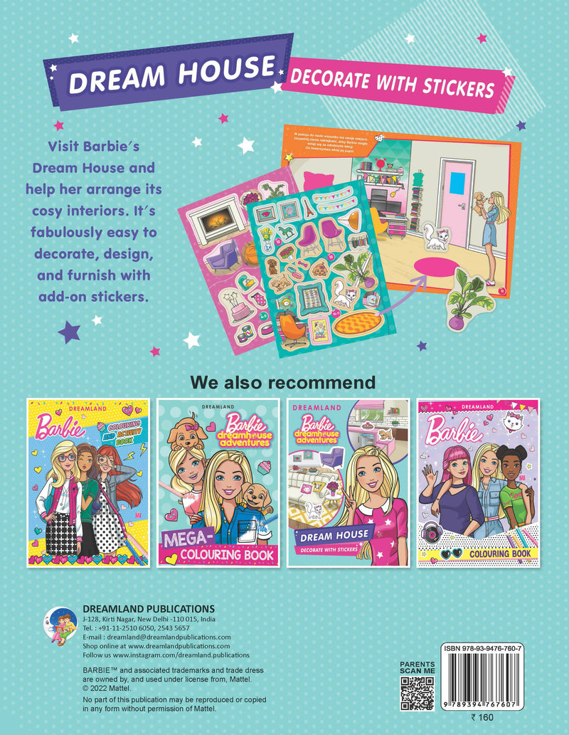 Barbie Dreamhouse Adventures -Dream House Decorate with Stickers : Interactive & Activity Children Book By Dreamland Publications
