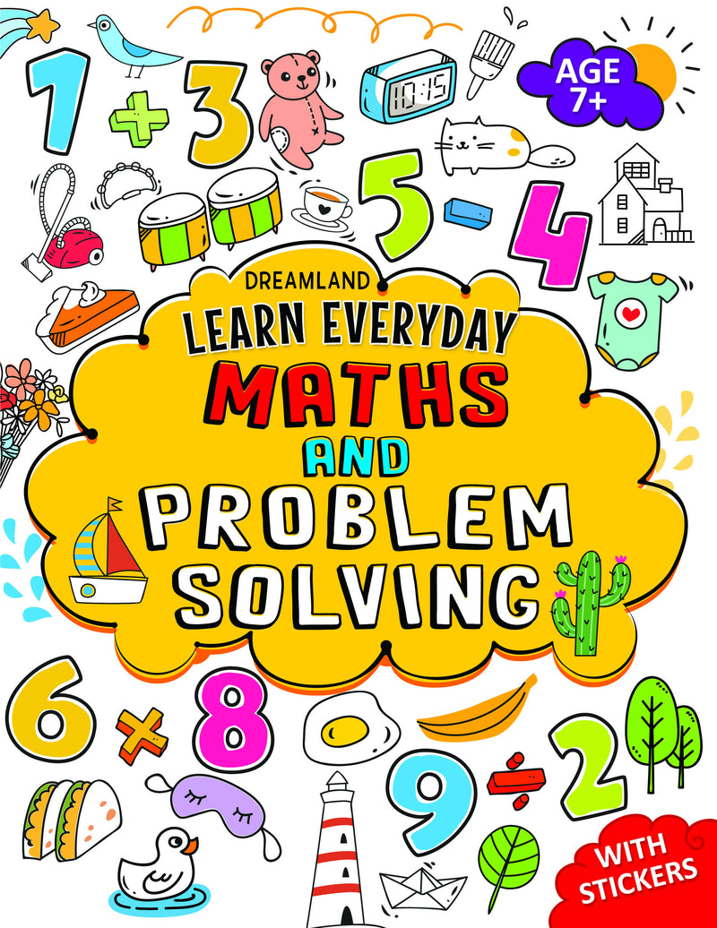 Learn Everyday Maths and Problem Solving - Age 7+ : Interactive & Activity Children Book By Dreamland Publications 9789388371483