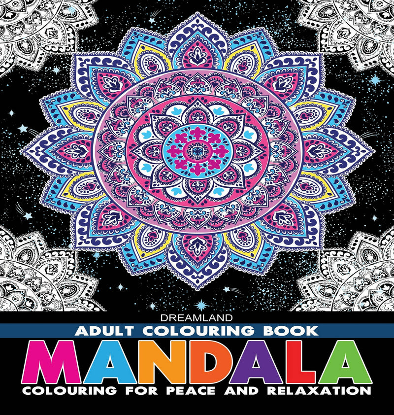 Mandala- Colouring Book for Adults : Colouring Books for Peace and Relaxation Children Book By Dreamland Publications 9789387177017