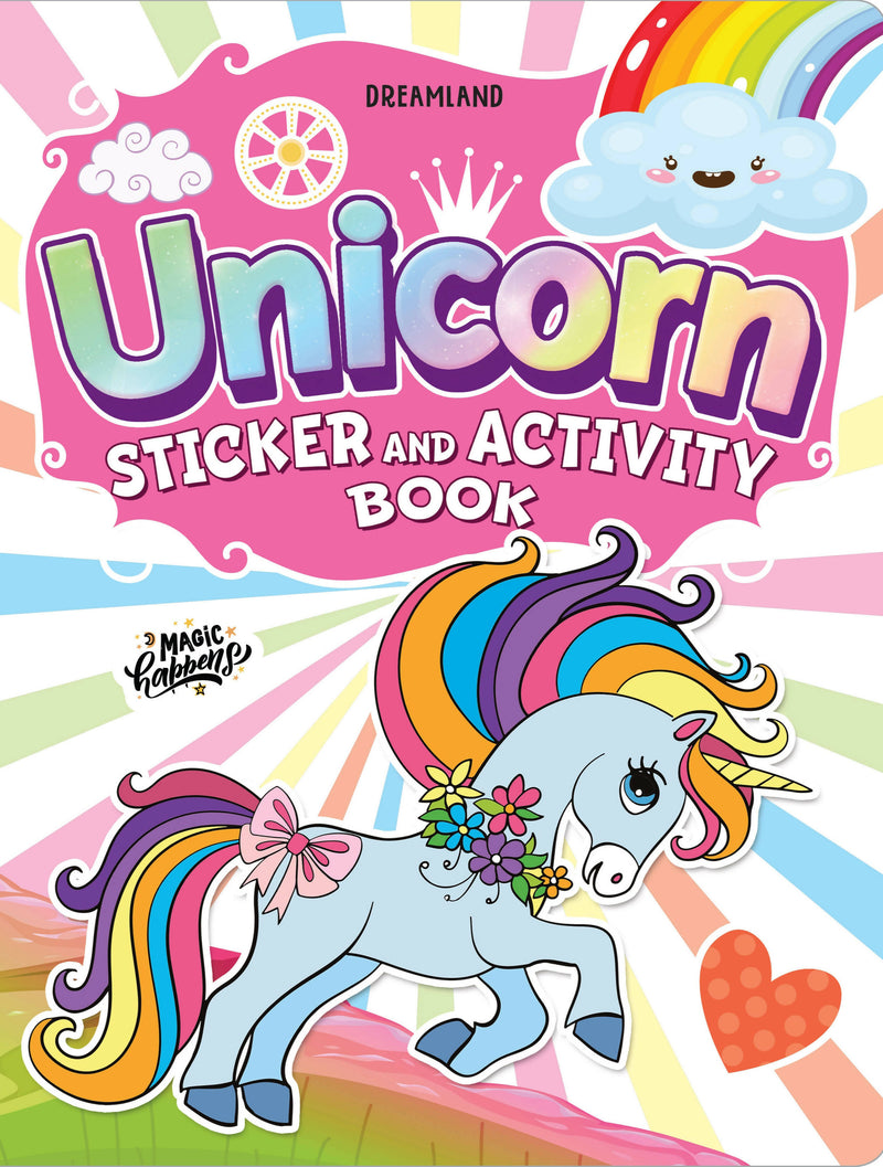 My Magical Unicorn Sticker and Activity Book for Children Age 3 - 8 Years - With Bright Stickers to Decorate : Interactive & Activity Children Book by Dreamland Publications