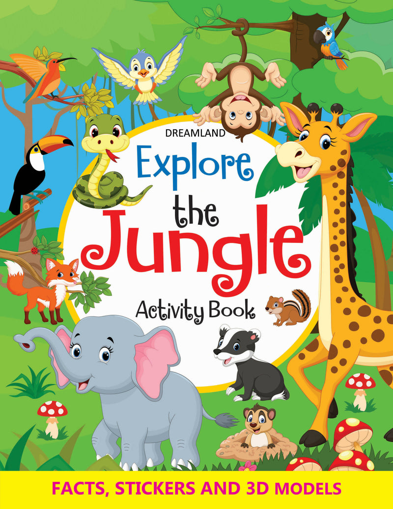 Explore the Jungle Activity Book with Stickers and 3D Models : Interactive & Activity Children Book By Dreamland Publications